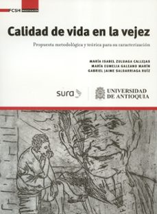 calidad de vida en la vejez-maria isabel y otros zuluaga callejas-9789585526600