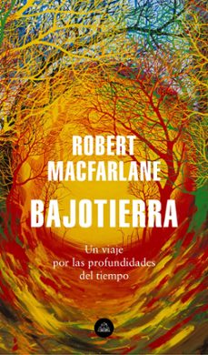 bajotierra-robert macfarlane-9789585581500