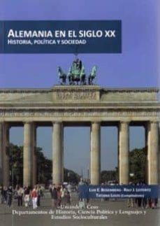 alemania en el siglo xx-luis e. bosemberg-9789586954600