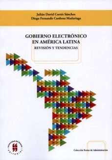 gobierno electronico en america latina (ebook)-julian david cortes sanchez-diego fernando cardona madariaga-9789587386400