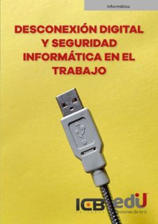desconexión digital y seguridad informática en el trabajo (ebook)-9789587928600