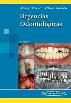 urgencias odontologicas (4ª ed)-olga marcela malagon baquero-gustavo malagon londoño-9789588443300