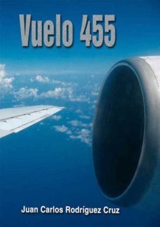 vuelo 455 (ebook)-juan carlos rodriguez cruz-9789592114500