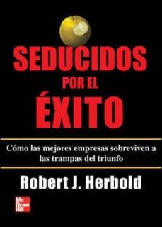 seducidos por el exito-robert herbold-9789701067000