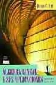 algebra lineal y sus aplicaciones (2ª ed. actulizada) (incluye cd -rom)-david c. lay-9789702600800