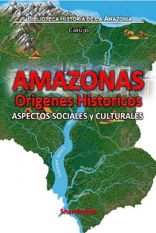 amazonas - origenes historicos (ebook)-carlos araujo carujo-9789851124400