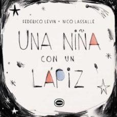 una niña con un lapiz-federico levin-9789874794000