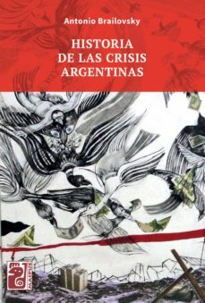historia de las crisis argentinas (ebook)-9789878321400