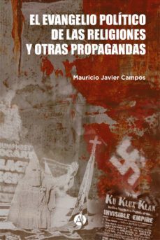 el evangelio politico de las religiones y otras propagandas (ebook)-mauricio javier campos-9789878718200