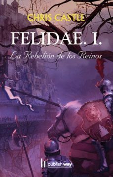 felidae. i. la rebelion de los reinos (ebook)-9789893716700
