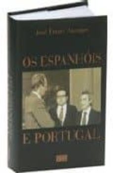 os espanhois e portugal-jose freire antunes-9789895550500
