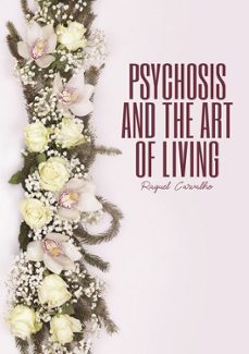 psychosis and the art of living-raquel carvalho-9789899263000