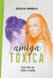 amiga toxica (ebook)-cecilia curbelo-9789915673400