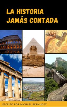 la historia jamas contada (ebook)-michael bermudez-9789968497800
