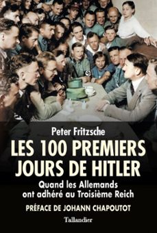 les 100 premiers jours d'hitler (ebook)-peter fritzsche-9791021055100