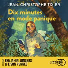 dix minutes en mode panique - dix minutes, tome 5 (audiolibro)-jean christophe tixier-9791036649400