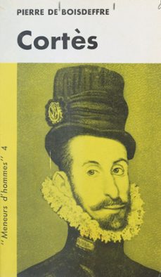hernan cortès (ebook)-pierre de boisdeffre-9791037101600