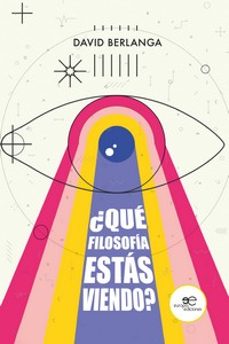 ¿que filosofia estas viendo?-david berlanga-9791220140300