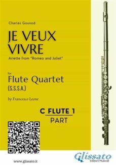c soprano flute 1: "je veux vivre" for flute quartet (ebook)-9791220894500