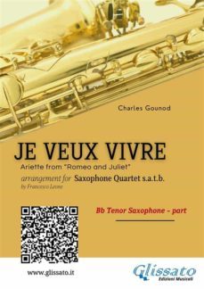 bb tenor sax: je veux vivre for saxophone quartet satb (ebook)-9791221304800