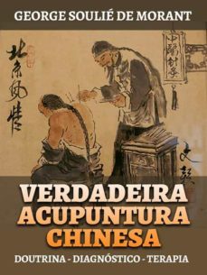 verdadeira acupuntura chinesa (traduzido) (ebook)-george soulie de morant-9791221306200