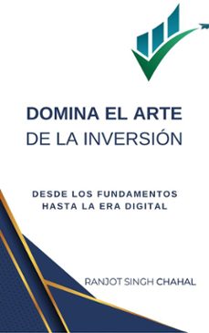 domina el arte de la inversion: desde los fundamentos hasta la era digital (ebook)-9791223026700