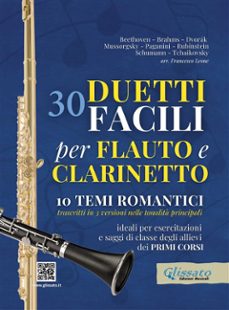 30 duetti facili per flauto e clarinetto, ideali per esercitazioni e saggi di classe degli allievi dei primi corsi (ebook)-ludwig van beethoven-robert schumann-9791223050200