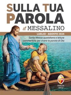 sulla tua parola - il messalino - luglio/agosto 2024 (ebook)-9791256390700