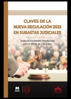 claves de la nueva regulacion 2025 en subastas judiciales-departamento de documentacion iberley-9791370110000