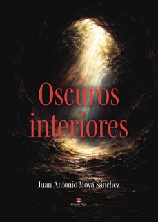 oscuros interiores-juan antonio moya sanchez-9791370463700