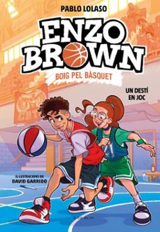 enzo brown: boig pel bàsquet 2 - un destí en joc (ebook)-pablo lolaso-9791387695200