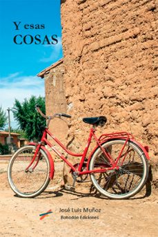 y esas cosas (ebook)-jose luis muñoz saez-9791387719500
