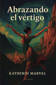 abrazando el vertigo-katherin marval-9791387737900