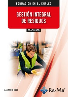 (seag028po) gestion integral de residuos-elsa rubio duce-9791387764500