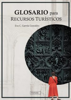glosario para recursos turísticos-eva c. garcia gonzalez-9791388436000