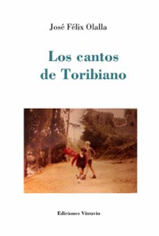 los cantos de toribiano-jose felix olalla-9791399051100