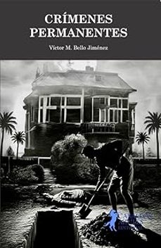 crimenes permanentes-victor m. bello jimenez-9791399112900