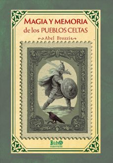magia y memoria de los pueblos celtas-abel brozzi-9791399155600