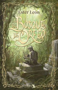 el bosque de orfeo-ester leon-9791399166200