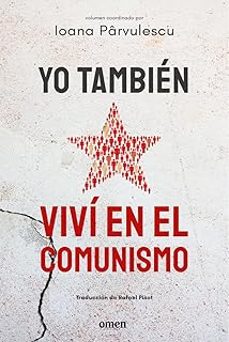 yo tambien vivi en el comunismo-ioana parvulescu-9791399167900