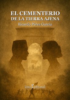el cementerio de la tierra ajena-ricardo perez garcia-9791399181500