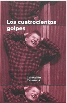 los cuatrocientos golpes- françois truffaut-javier rebollo-9791399221800