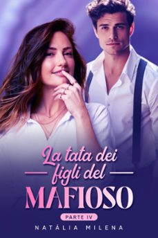 la tata dei figli del mafioso parteiv (ebook)-natália milena-9798227064400