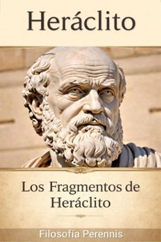 heraclito: comentarios a los fragmentos de heraclito (ebook)-9798227169600
