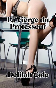 la vierge du professeur (ebook)-delilah cole-9798230925200
