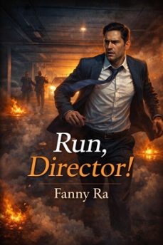 run, director! (ebook)-fanny ra-9798232270100