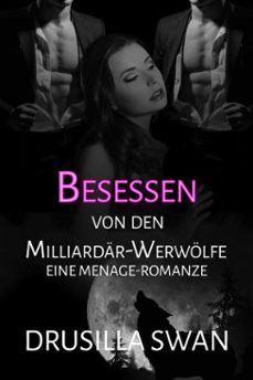 besessen von den milliardar-werwolfen (ebook)-drusilla swan-9798232716400