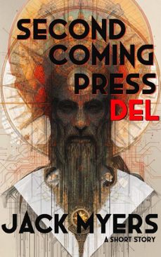 second coming press del (ebook)-jack myers-9798232950200