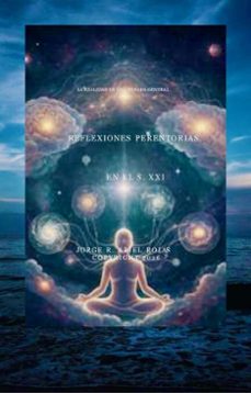 reflexiones perentorias en el s. xxi (ebook)-jorge ramon ariel rojas-9798233499500