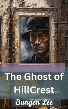 the ghost of hillcrest (ebook)-bungen lee-9798233559600